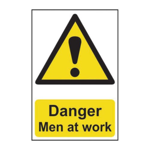 'Danger Men At Work' Sign